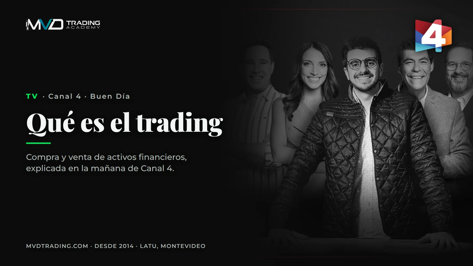 Qué es el trading — tv en Canal 4 · Buen Día con MVDtrading Academy